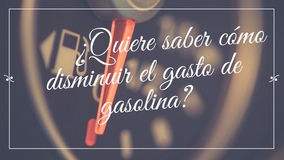 disminuir gasto de gasolina